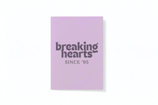 Breaking Hearts Since [Your Year] - Personalised A5 Printable Birthday Card